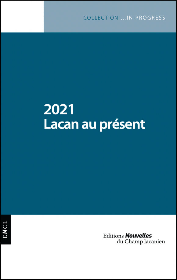 2021 Lacan au présent